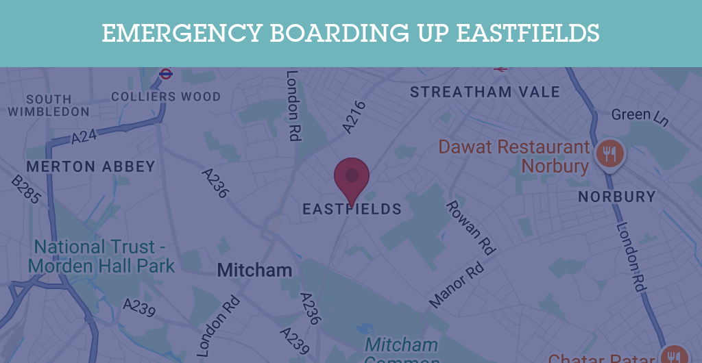 Emergency Boarding Up Services in Eastfields - CR postcode