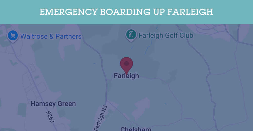 Emergency Boarding Up Services in Farleigh - CR postcode