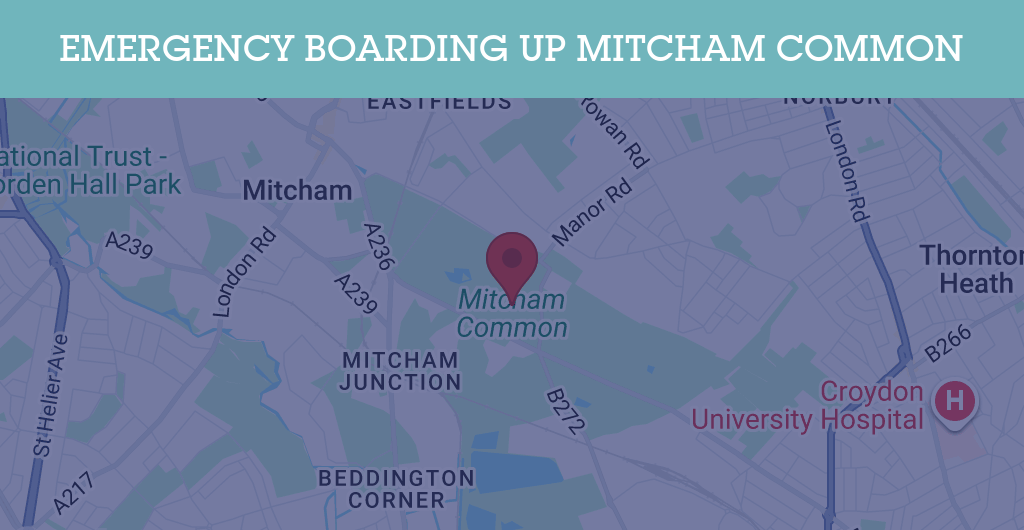 Emergency Boarding Up Services in Mitcham Common - CR postcode