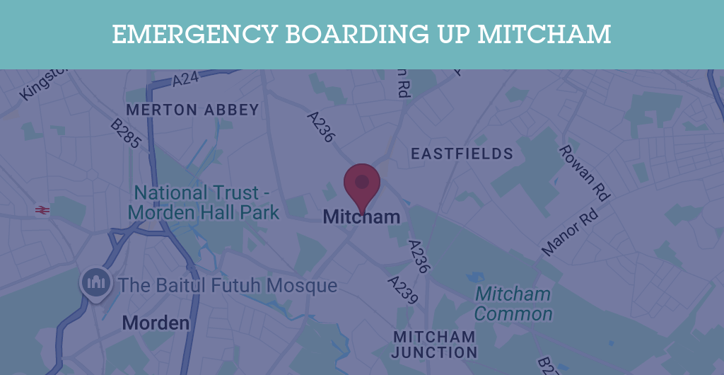 Emergency Boarding Up Services in Mitcham - CR postcode
