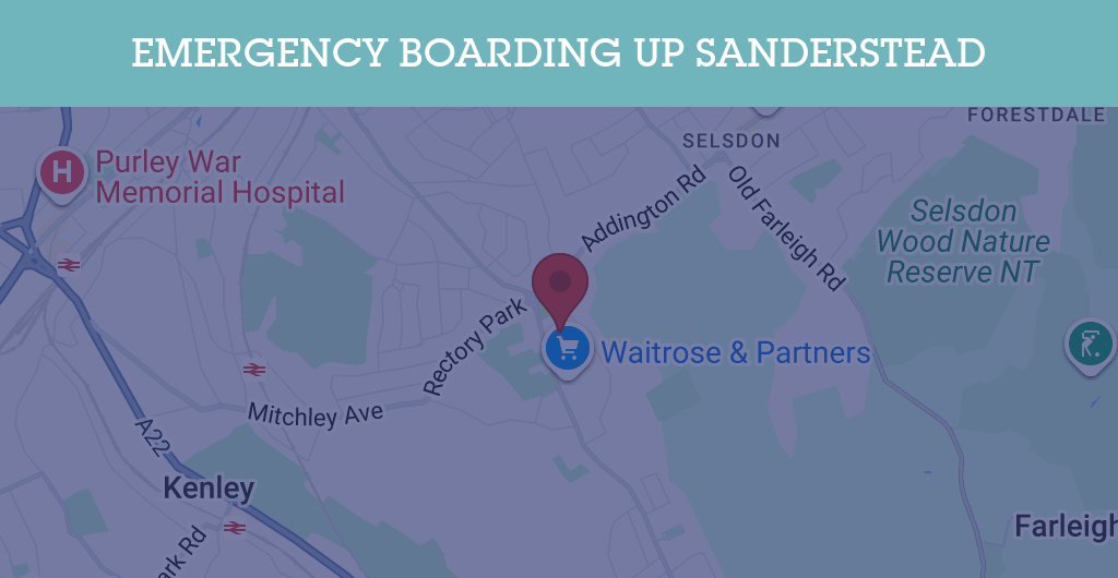 Emergency Boarding Up Services in Sanderstead - CR postcode